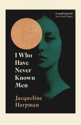 Jacqueline Harpman, Ros Schwartz: I Who Have Never Known Men 