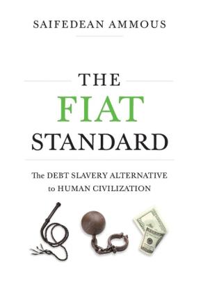 Saifedean Ammous: The Fiat Standard 