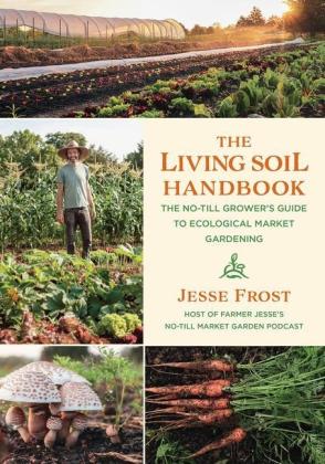 Jesse Frost: The Living Soil Handbook 