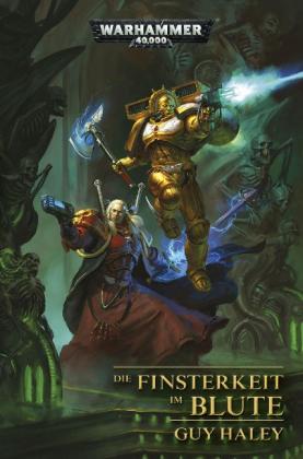 Guy Haley: Warhammer 40.000 - Die Finsterkeit im Blute 