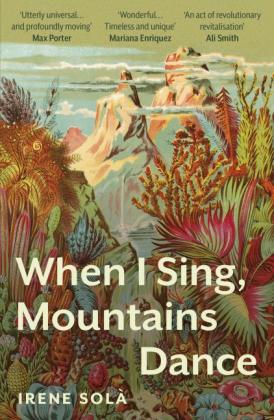 Mara Faye Lethem, Irene Solà: When I Sing, Mountains Dance 