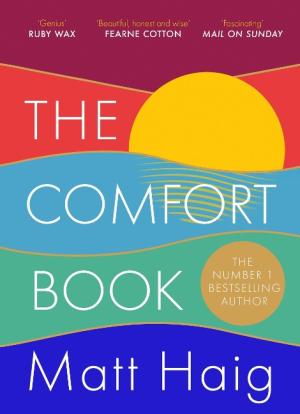 Matt Haig: The Comfort Book 