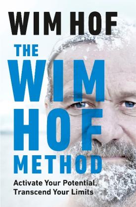 Wim Hof: The Wim Hof Method 
