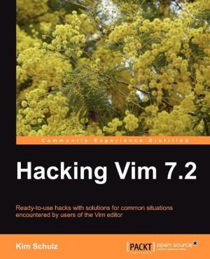 Kim Schulz: Hacking VIM 7.2 