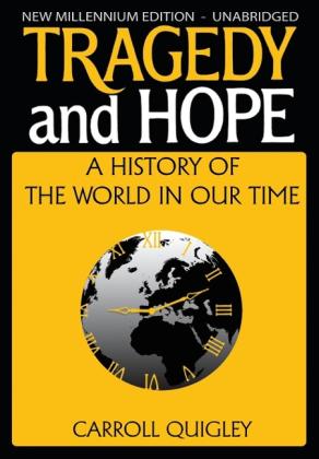 Carroll Quigley: Tragedy and Hope 