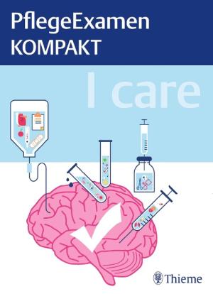 I care - PflegeExamen KOMPAKT 