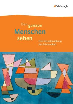 Holger Dörnemann, Andrea Gersch, Elena Werner: Den ganzen Menschen sehen 