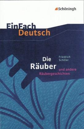 Friedrich von Schiller, Barbara Schubert-Felmy: EinFach Deutsch Textausgaben 