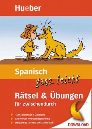 Johannes Schumann: Spanisch ganz leicht Rätsel & Übungen für zwischendurch 