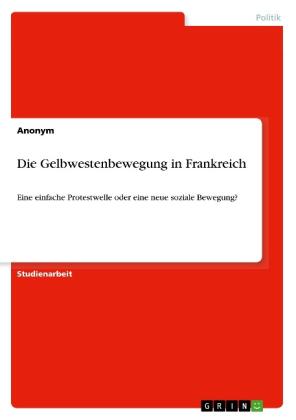 Anonym: Die Gelbwestenbewegung in Frankreich 