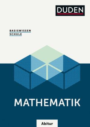 Detlef Missal, Karlheinz Weber, Hubert Bossek: Basiswissen Schule  Mathematik Abitur 