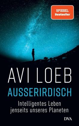 Avi Loeb: Außerirdisch 