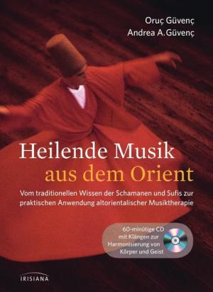 Andrea Azize Güvenç, Oruç Güvenç: Heilende Musik aus dem Orient 