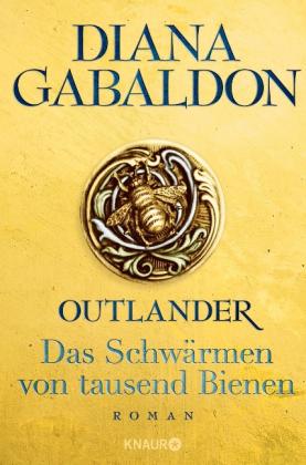 Diana Gabaldon: Outlander - Das Schwärmen von tausend Bienen 