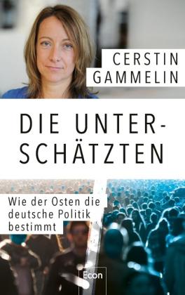 Cerstin Gammelin: Die Unterschätzten 