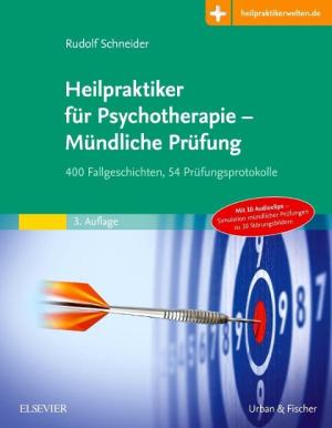 Rudolf Schneider: Heilpraktiker für Psychotherapie - Mündliche Prüfung 