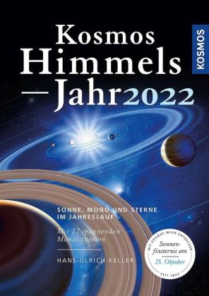 Hans-Ulrich Keller: Kosmos Himmelsjahr 2022 