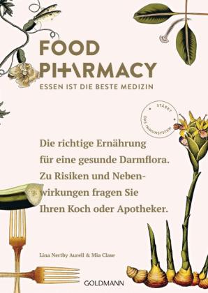 Mia Clase, Lina Nertby Aurell: Food Pharmacy 