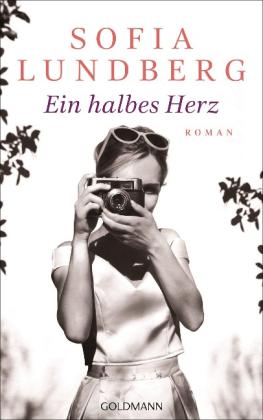 Sofia Lundberg: Ein halbes Herz 