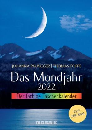 Johanna Paungger, Thomas Poppe: Das Mondjahr 2022. Der farbige Taschenkalender 