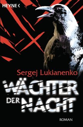 Sergej Lukianenko: Wächter der Nacht 