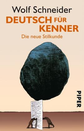 Wolf Schneider: Deutsch für Kenner 