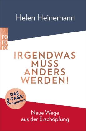 Helen Heinemann: Irgendwas muss anders werden! 