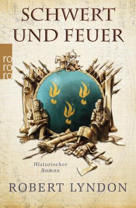 Robert Lyndon: Schwert und Feuer 