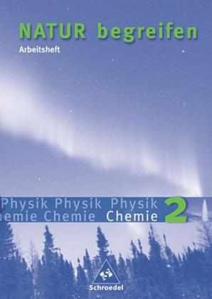 Gerda Haas, Viktoria Matthias, Thomas Müller: Natur begreifen Physik / Chemie - Ausgabe 2003 