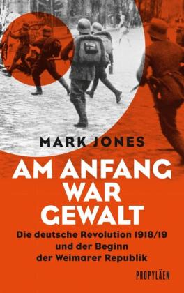 Mark Jones: Am Anfang war Gewalt 