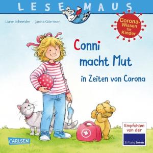 Liane Schneider, Janina Görrissen: LESEMAUS 186: Conni macht Mut in Zeiten von Corona 