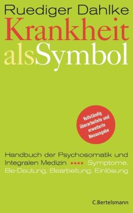 Ruediger Dahlke: Krankheit als Symbol 