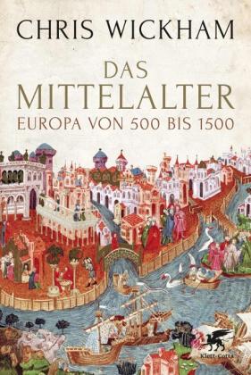 Chris Wickham: Das Mittelalter 