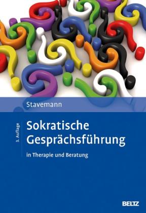 Harlich H. Stavemann: Sokratische Gesprächsführung in Therapie und Beratung 