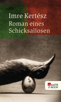 Imre Kertész: Roman eines Schicksallosen 