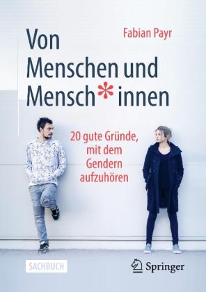 Fabian Payr: Von Menschen und Mensch*innen 
