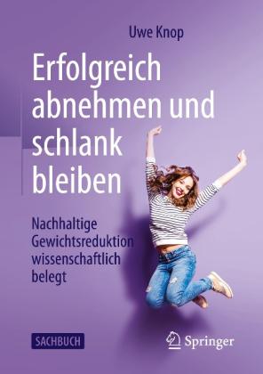 Uwe Knop: Erfolgreich abnehmen und schlank bleiben 