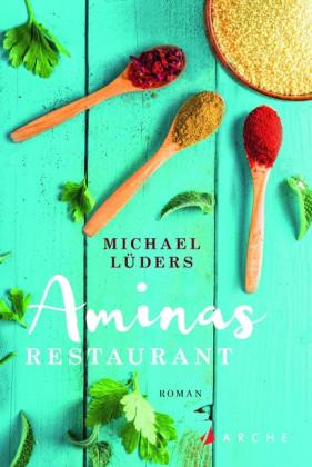 Michael Lüders: Aminas Restaurant 