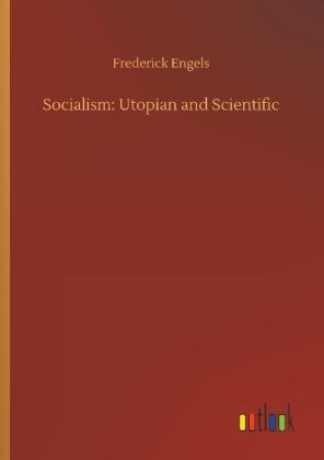 Frederick Engels: Socialism: Utopian and Scientific 
