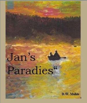 Dieter Muhle: Jan¿s Paradies 