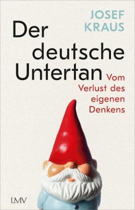 Josef Kraus: Der deutsche Untertan 