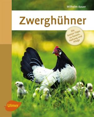 Wilhelm Bauer: Zwerghühner 
