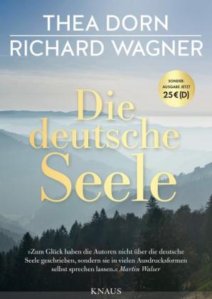 Thea Dorn, Richard Wagner: Die deutsche Seele 