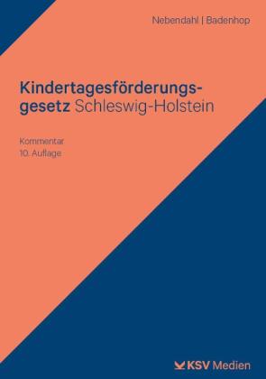 Johannes Badenhop, Mathias Nebendahl: Kindertagesförderungsgesetz Schleswig-Holstein 