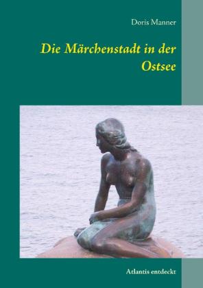Doris Manner: Die Märchenstadt in der Ostsee 