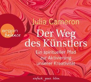 Julia Cameron: Der Weg des Künstlers 