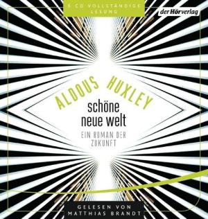 Aldous Huxley: Schöne neue Welt 