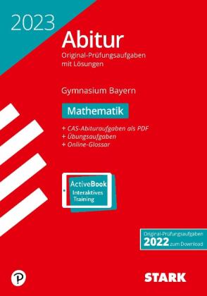 STARK Abiturprüfung Bayern 2023 - Mathematik 