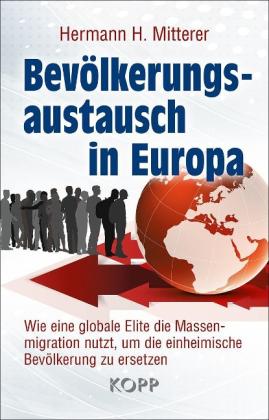 Hermann H. Mitterer: Bevölkerungsaustausch in Europa 