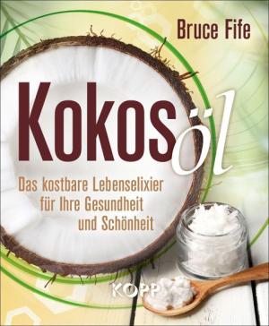 Bruce Fife: Kokosöl 